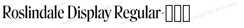 Roslindale Display Regular字体转换